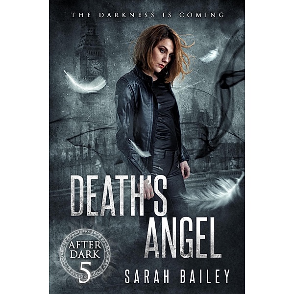 Death's Angel (After Dark, #5) / After Dark, Sarah Bailey