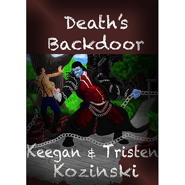 Death's Backdoor, Keegan Kozinski, Tristen Kozinski