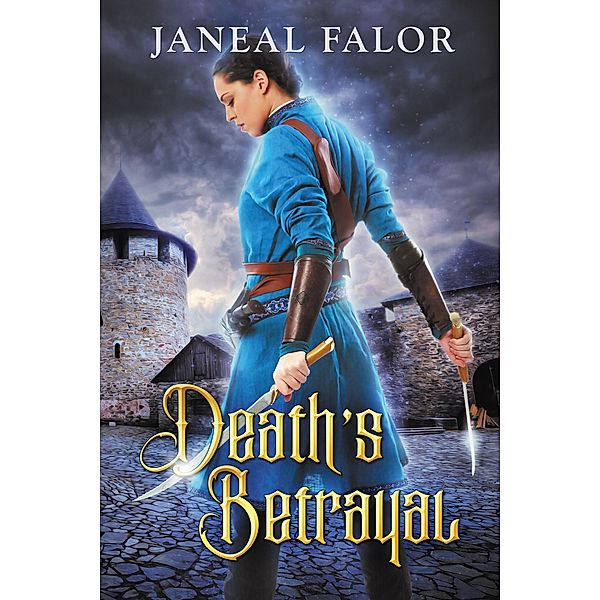 Death's Betrayal (Death's Queen, #2) / Death's Queen, Janeal Falor