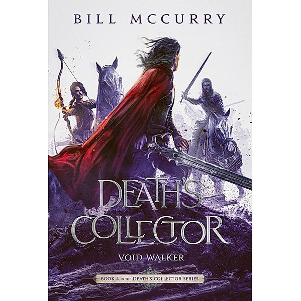 Death's Collector: Void Walker (The Death Cursed Wizard, #4) / The Death Cursed Wizard, Bill McCurry