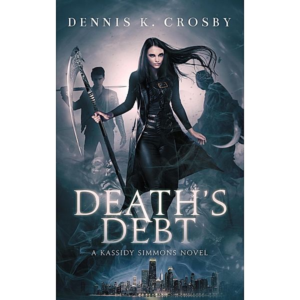 Death's Debt, Dennis K. Crosby