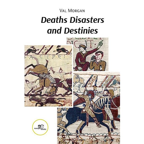 Deaths Disasters and Destinies, Val Morgan