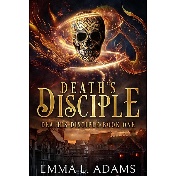 Death's Disciple / Death's Disciple, Emma L. Adams