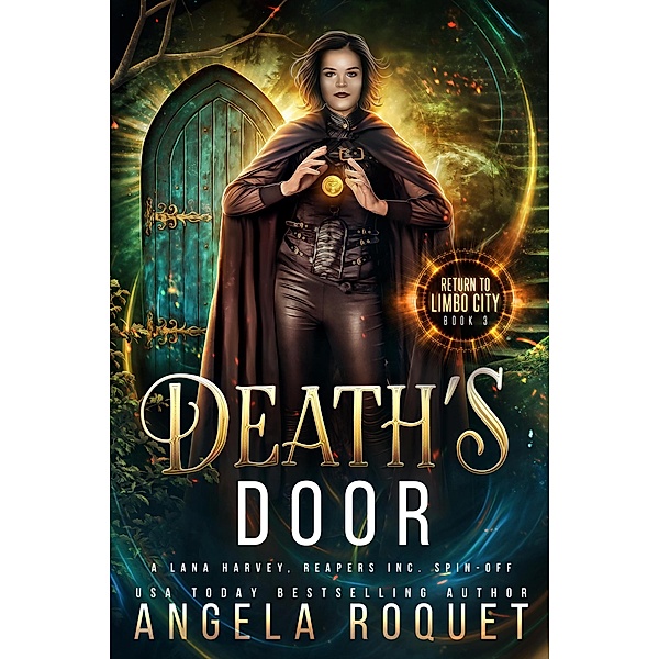 Death's Door: A Lana Harvey, Reapers Inc. Spin-Off (Return to Limbo City, #3) / Return to Limbo City, Angela Roquet
