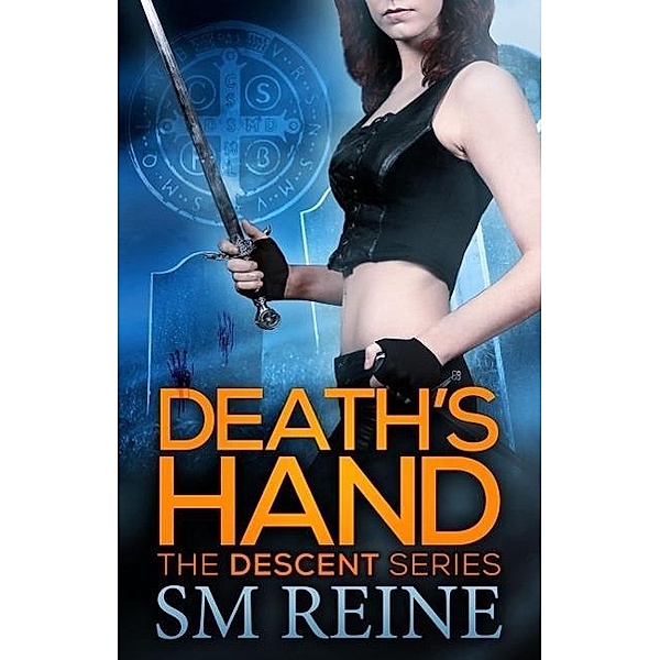 Death's Hand (The Descent Series, #1), Sm Reine