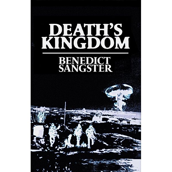 Death's Kingdom, Benedict Sangster