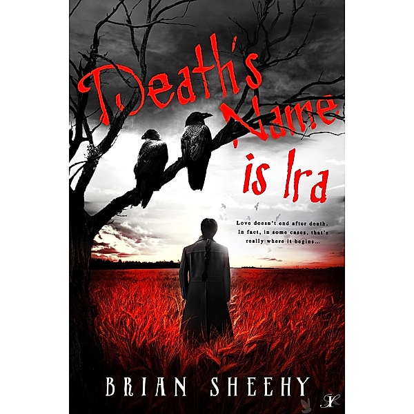 Death's Name is Ira, Brian Sheehy