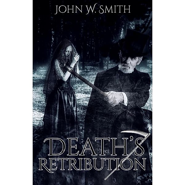 Death's Retribution, John Smith