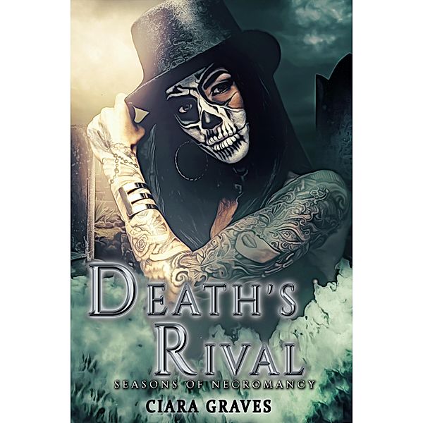 Death's Rival (Seasons of Necromancy, #3) / Seasons of Necromancy, Ciara Graves