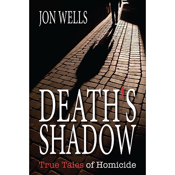 Death's Shadow, Jon Wells