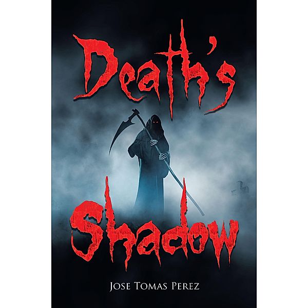 Death's Shadow, Jose Tomas Perez