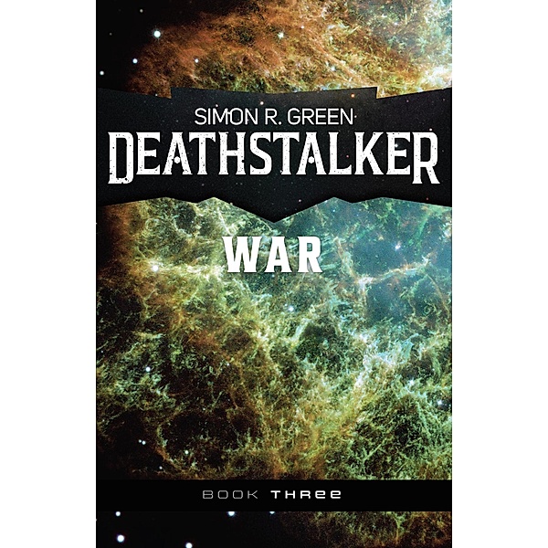 Deathstalker War, Simon R. Green