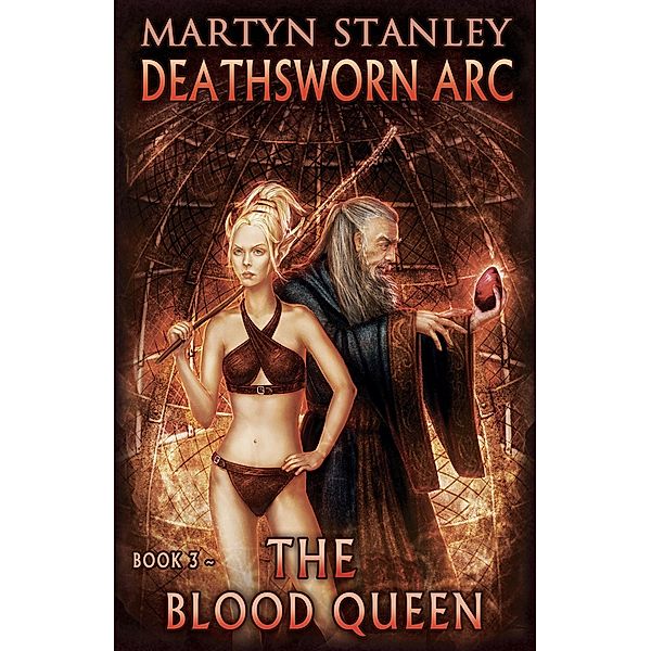 Deathsworn Arc: The Blood Queen / Martyn Stanley, Martyn Stanley