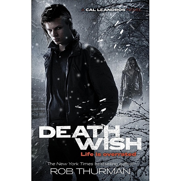 Deathwish / A Cal Leandros Novel Bd.4, Rob Thurman