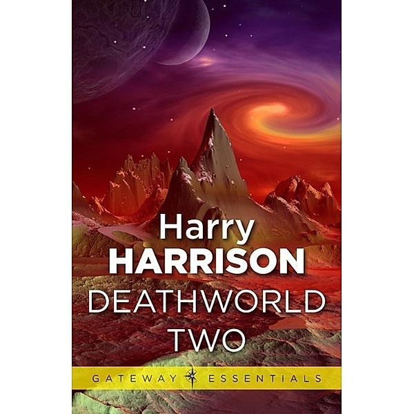 Deathworld Two / Gateway Essentials, Harry Harrison