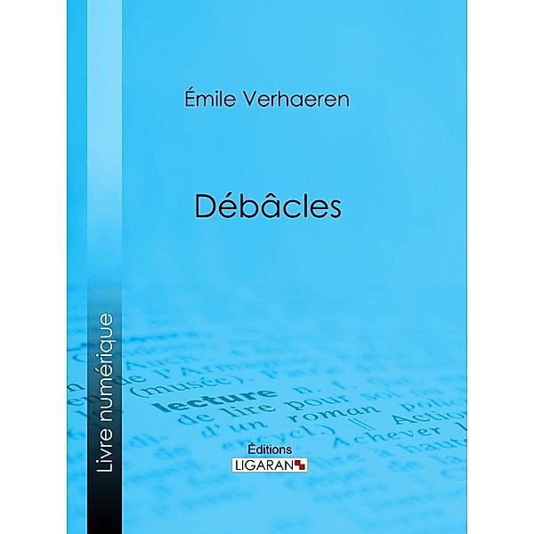 Débâcles, Emile Verhaeren