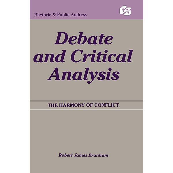 Debate and Critical Analysis, Robert James Branham