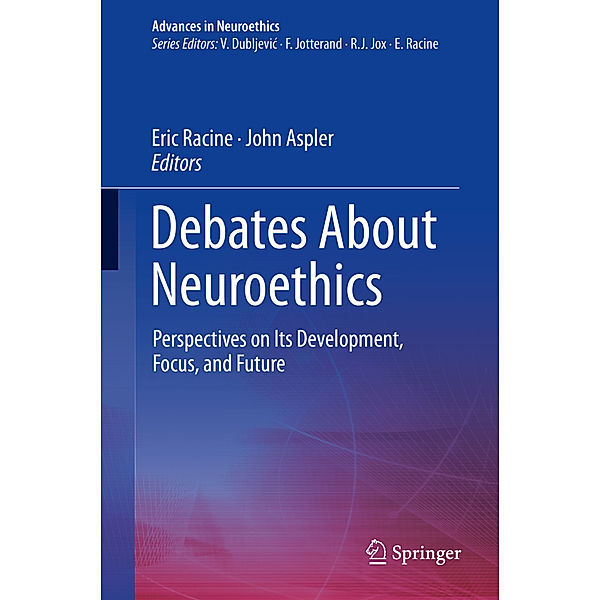 Debates About Neuroethics