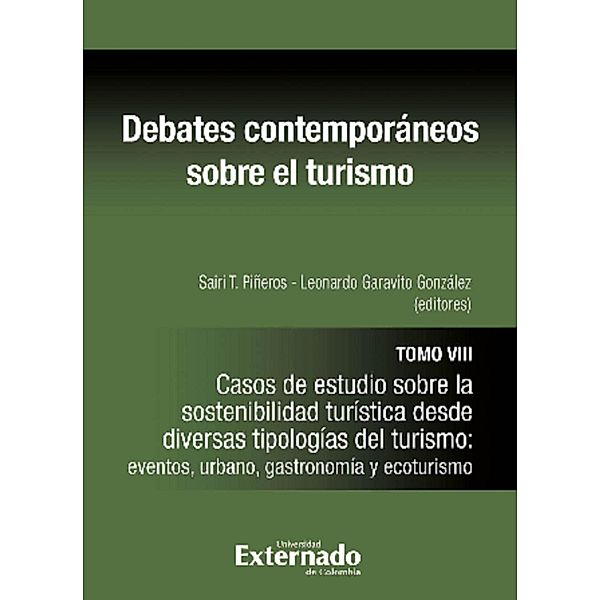 Debates contemporáneos sobre el turismo Tomo VIII, Piñeros Sairi T, Lonardo Gonzales Garavito