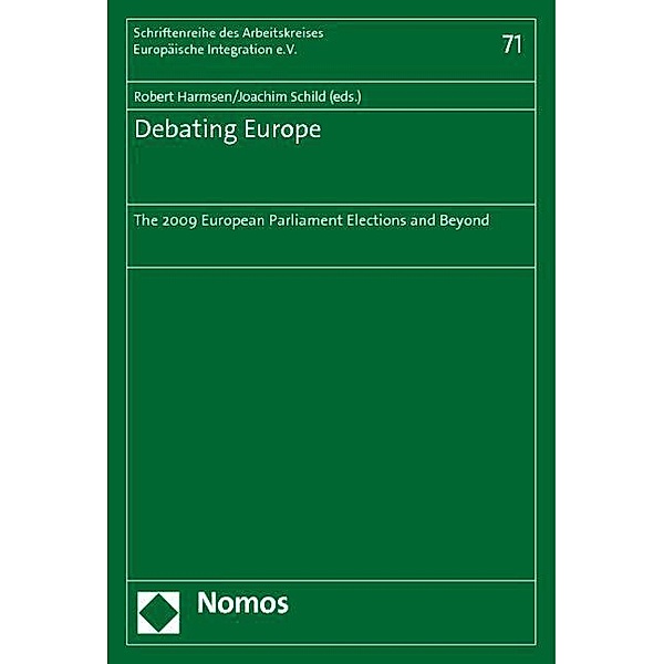 Debating Europe: The 2009 European Parliament Elections and Beyond