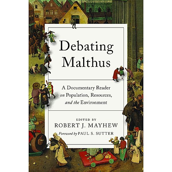 Debating Malthus / Weyerhaeuser Environmental Classics