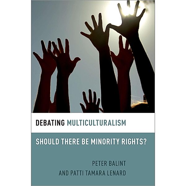 Debating Multiculturalism, Patti Tamara Lenard, Peter Balint