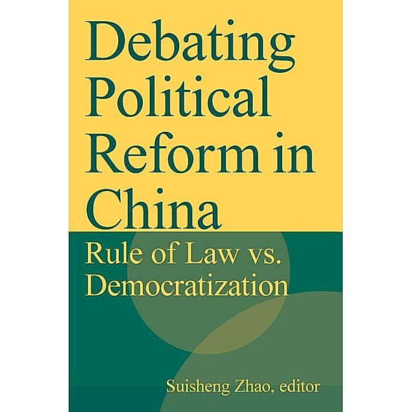 Debating Political Reform in China, Suisheng Zhao