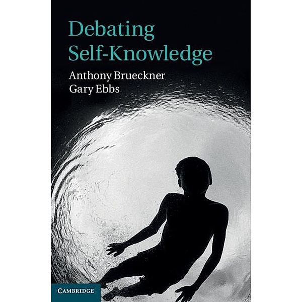 Debating Self-Knowledge, Anthony Brueckner