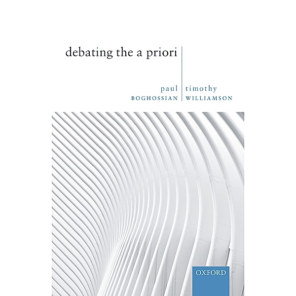 Debating the A Priori, Paul Boghossian, Timothy Williamson