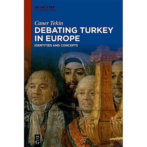 Debating Turkey in Europe, Caner Tekin