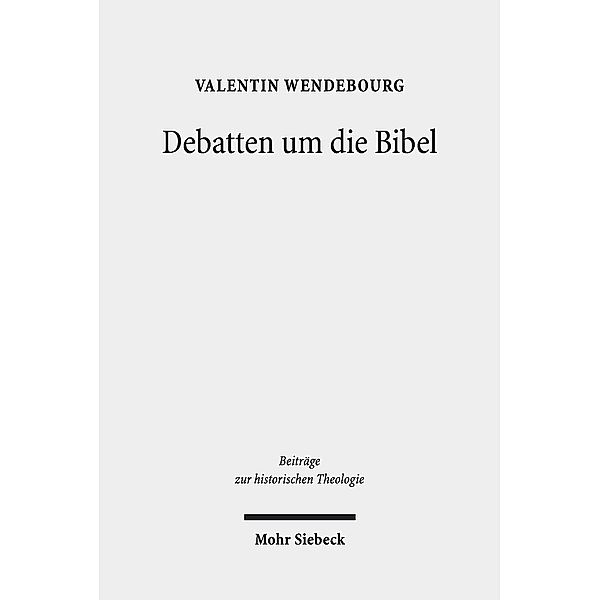 Debatten um die Bibel, Valentin Wendebourg