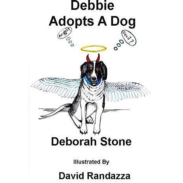 Debbie Adopts A Dog, Deborah Stone