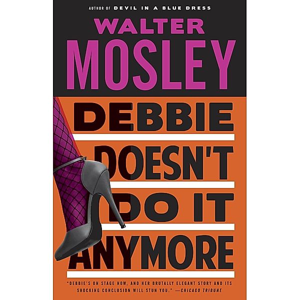 Debbie Doesn't Do It Anymore, Walter Mosley