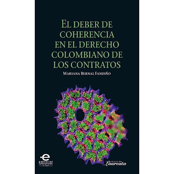 Deber de coherencia en el derecho colombiano de los contratos / Laureata, Mariana Bernal Fandiño