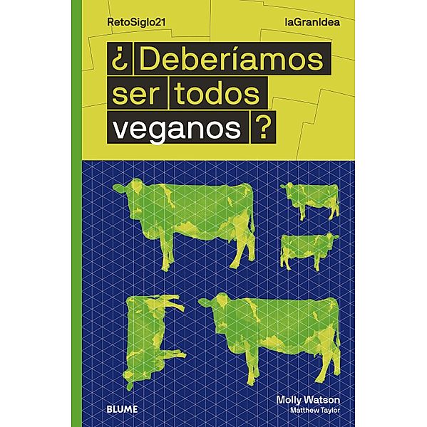 ¿Deberíamos ser todos veganos? / La Gran Idea, Molly Watson