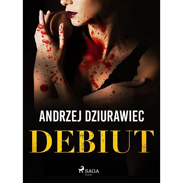 Debiut, Andrzej Dziurawiec