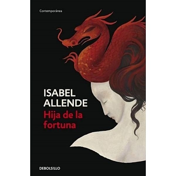 DeBolsillo / 168/7 / Hija de la fortuna, Isabel Allende