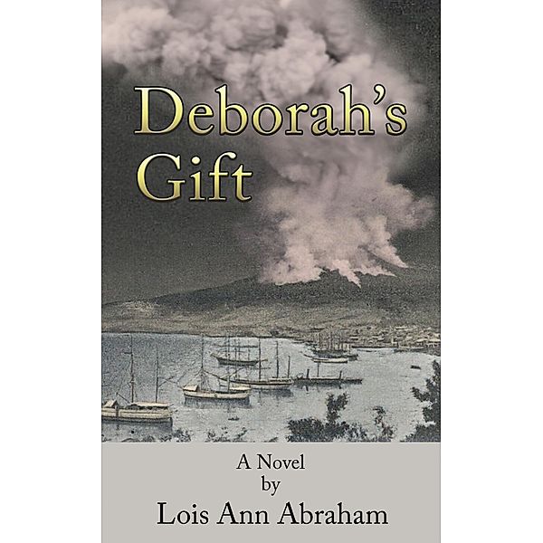 Deborah's Gift, Lois Ann Abraham