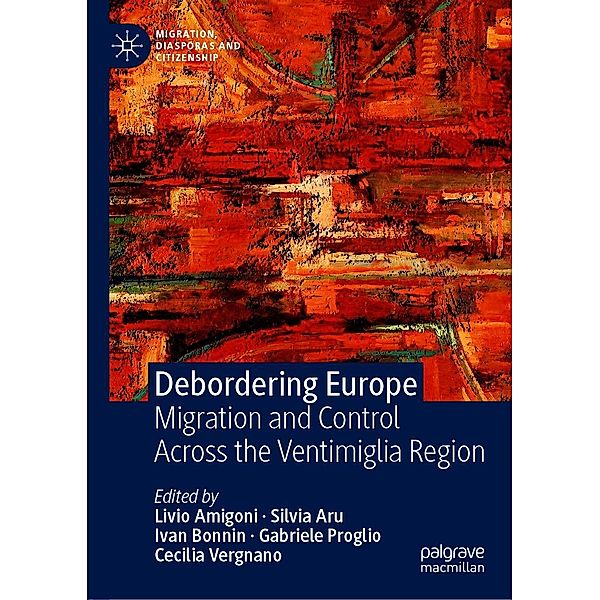 Debordering Europe / Migration, Diasporas and Citizenship