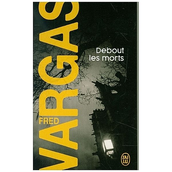 Debout les morts, Fred Vargas