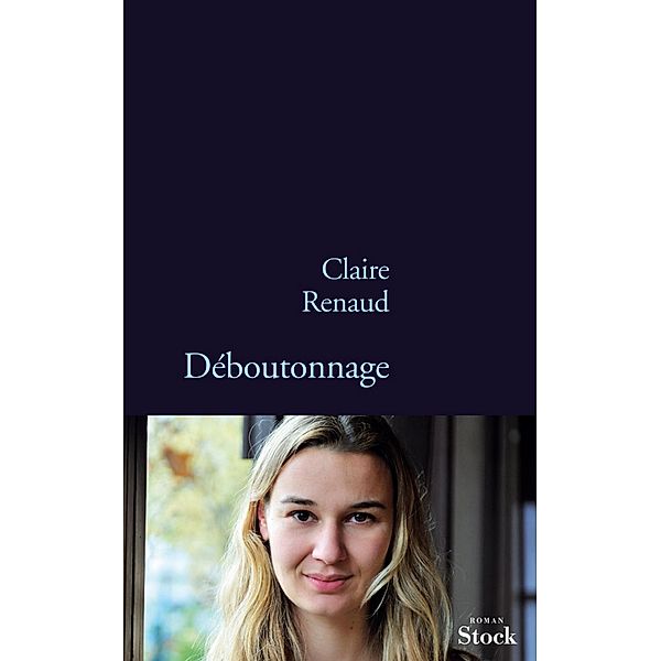 Déboutonnage / La Bleue, Claire Renaud