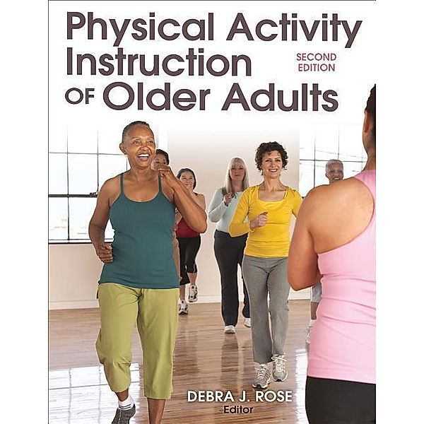Debra, R: Physical Activity Instruction of Older Adults, Rose Debra