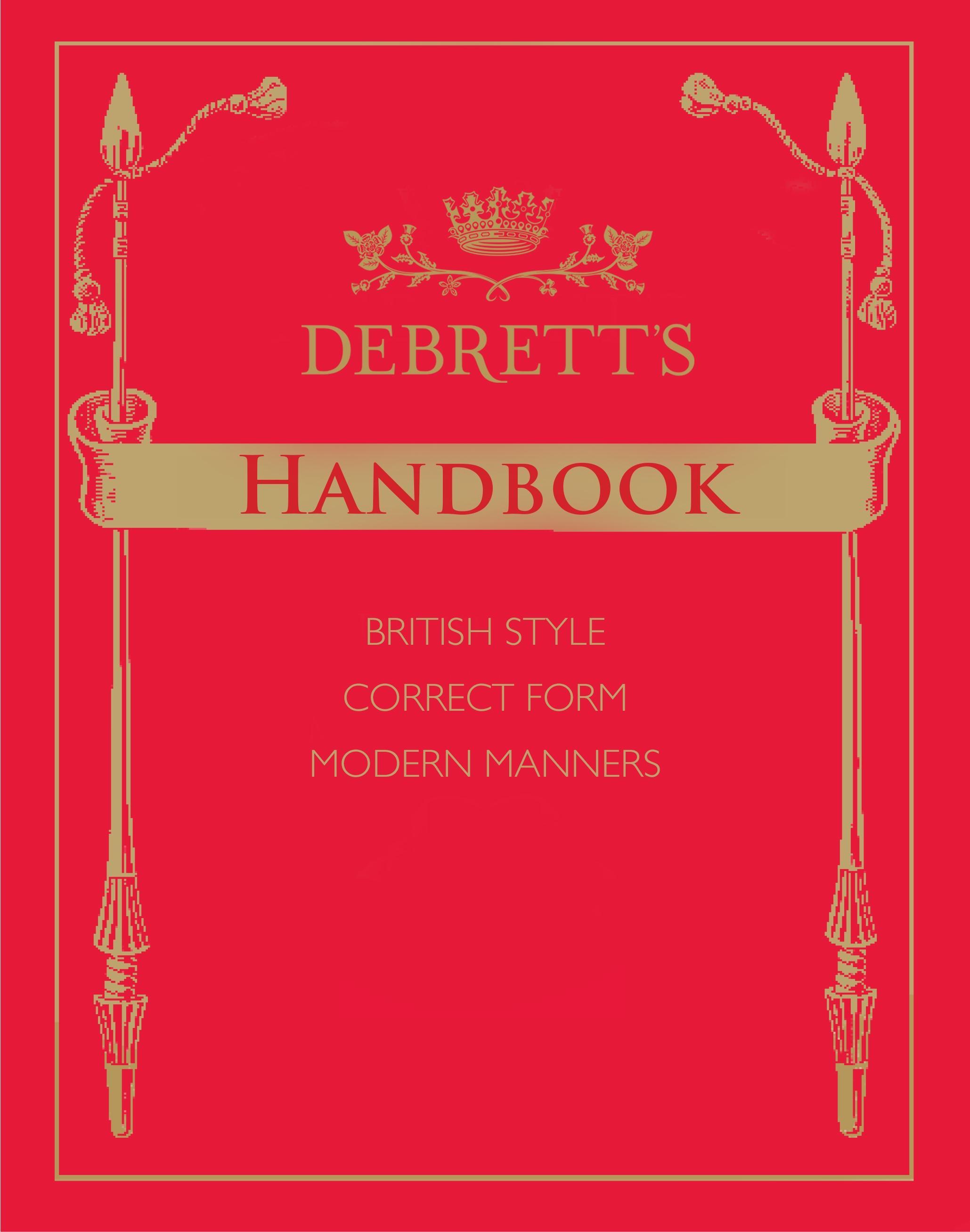 Debrett's. Справочнике «дебретт». Справочник по этикету дебретт. Debrett's Guide to Etiquette.