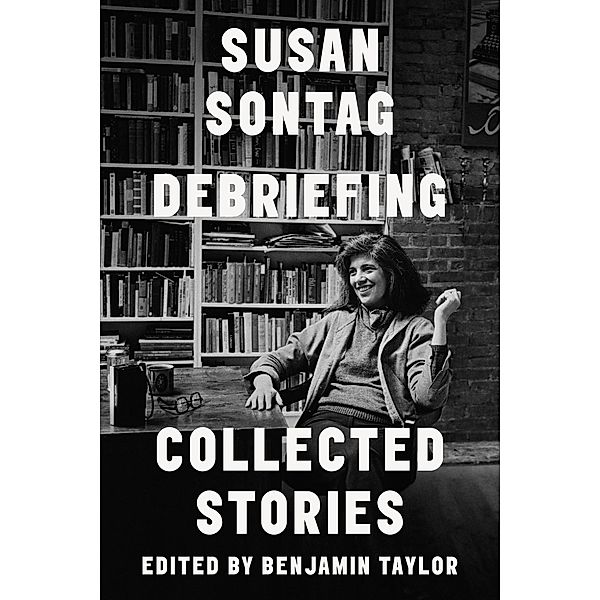 Debriefing, Susan Sontag