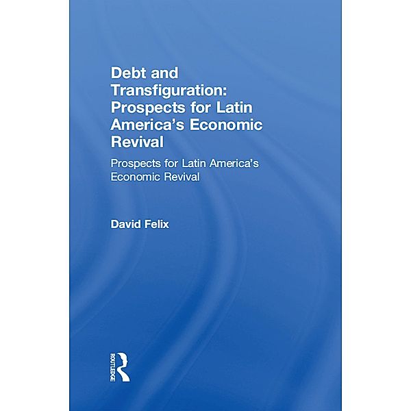 Debt and Transfiguration, David Felix
