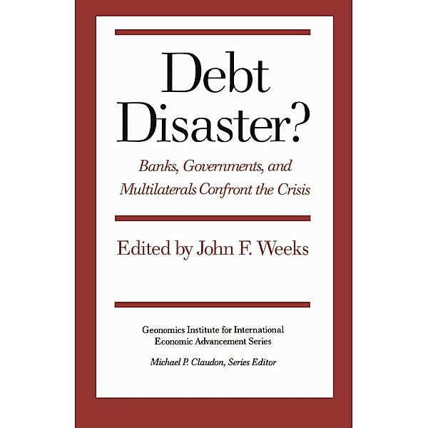 Debt Disaster?, John F. Weeks