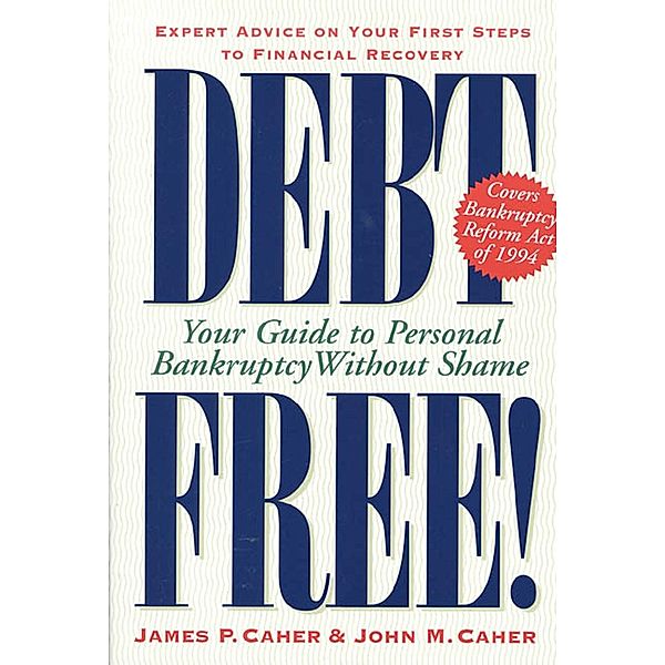 Debt Free!, James P. Caher, John M. Caher