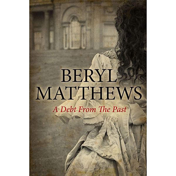 Debt from the Past, A, Beryl Matthews