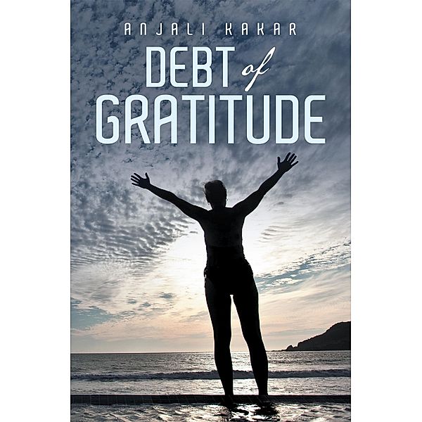 Debt of Gratitude, Anjali Kakar