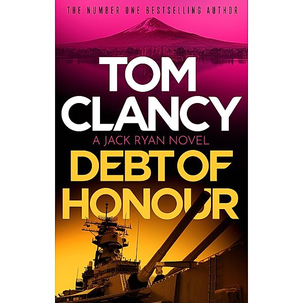 Debt of Honor / Jack Ryan Bd.6, Tom Clancy